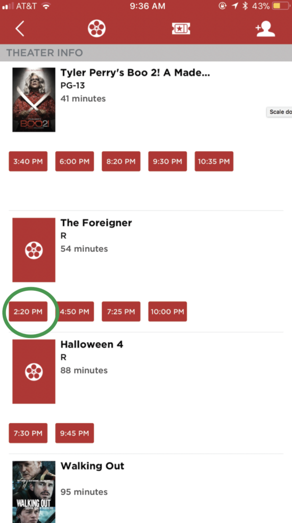 MoviePass Step 2: Once you're within 100 feet of the movie theater, select the movie and showtime you would like to see